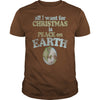 Image of All I want for Christmas is Peace on earth merry christmas gift