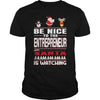 Image of Be Nice To The Entrepreneur Santa Is Watching Christmas