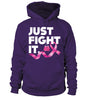 Image of Just Fight it - Breast Cancer Awareness - Limited Edition