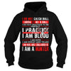 Image of Hunter - I do not practice to be perfect T-Shirt