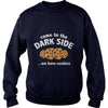 Image of Come To The Dark Side