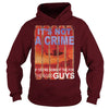 Image of it's not a crime if you're doing it the for the good guys