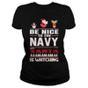 Image of Be Nice To The Navy Santa Is Watching Christmas