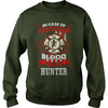 Image of If you are a HUNTER, then this shirt is for you! Whether you were born into it, or were lucky enough to marry in, show your pride by getting this shirt today. Makes a perfect gift!
