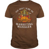 Image of You Won't Scare Me I'm Marketing Manager Tee