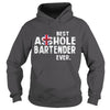 Image of BEST ASSHOLE BARTENDER EVER