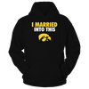 Image of Iowa Hawkeyes - I Married Into This