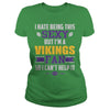 Image of I Hate Being This Sexy But Iam Vikings Fan TShirt