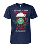 Image of Philadelphia Eagles I Just Want To Drink Hot Chocolate And Watch Eagles Collection T-shirt 2018