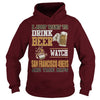 Image of I Just Want To Drink Beer And Watch 49ERS TShirt