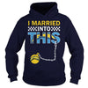 Image of Chargers I Married T-shirt, Chargers I Married Hoodies