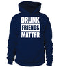 Image of DRUNK FRIENDS MATTER