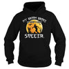 Image of SOCCER GIRLMY BROOM BROKE SO NOW I PLAY SOCCERHALLOWEEN