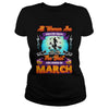 Image of All Women Are Born In March Halloween