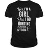 Image of I'm a Girl Yes I Go Hunting Can't Borrow My Bow T-Shirt
