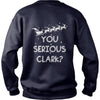 Image of Christmas - You Serious Clark Funny Christmas