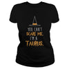Image of TAURUS HALLOWEEN T-SHIRT YOU CANT SCARE ME