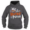 Image of HALLOWEEN T-SHIRT IT'S JUST A BUNCH OF HOCUS POCUS