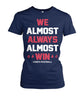 Image of Chiefs - We almost always almost win T-shirt