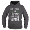 Image of All I Want For Christmas Is For It To Be Summer T-Shirt