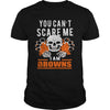 Image of You Cant Scare Me Iam Browns TShirt