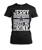 Image of Cowboys - Jerry makes me drink T-shirt