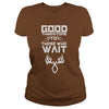 Image of Good things come to those who wait Hunting T-Shirt