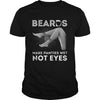 Image of BEARDS MAKE PANTIES WET NOT EYES