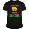 Image of TRUMPKIN MAKE HALLOWEEN GREAT AGAIN T SHIRT