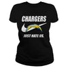 Image of Chargers Just Hate Us T-shirt, Chargers Just Hate Us Hoodies