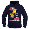 Image of If You Dont Like 49ERS TShirt