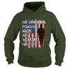 Image of My grandpa Fought Nazis So I wouldnt have to tee Proud Veteran Shirt