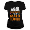 Image of Halloween You Cant Scare Me Im A Math Teacher