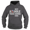 Image of Best Asshole Truck Driver Ever