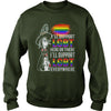 Image of I'LL SUPPORT LGBT HERE OR THERE I WILL SUPPORT LGBT EVERYWHERE