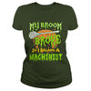 Image of My Broom Broke So I Became A Machinist Halloween