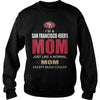 Image of Iam A 49ERS Mom TShirt
