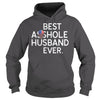Image of Best Asshole Husband Ever T-Shirt