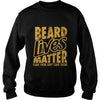 Image of Beard shirt Beard Lives Matter Save Them Don't Shave Them T Shirt