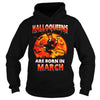 Image of HALLOQUEENS ARE BORN IN MARCHT SHIRT