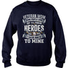 Image of VETERAN MOM T SHIRT I GAVE BIRTH TO MINE