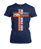 Image of Denver Broncos - All I need today is a little bit of Broncos T-shirt