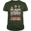Image of Be Nice To The Osteopath Santa Is Watching Christmas