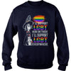 Image of I'LL SUPPORT LGBT HERE OR THERE I WILL SUPPORT LGBT EVERYWHERE
