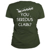 Image of Christmas - You Serious Clark Funny Christmas