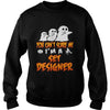 Image of You Cant Scare Me I Am A Set Designer Halloween