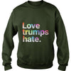 Image of Colorful Love Trumps Hate T Shirt Anti-Trump Sanders