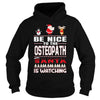 Image of Be Nice To The Osteopath Santa Is Watching Christmas