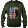 Image of My grandpa Fought Nazis So I wouldnt have to tee Proud Veteran Shirt