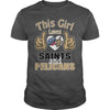 Image of Girl Loves Saints And Pelicans TShirt
